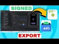 How to Export Signed APK or AAB in Android Studio Generate App for Play Store Step-by-Step Guide