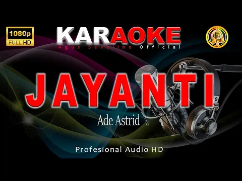 Download MP3 Jayanti Ade Astrid Karaoke Bajidoran