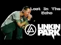 Download Lagu Linkin Park - Lost In The Echo [Lyrics inglés/Español]