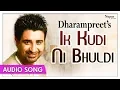 Download Lagu Ik Kudi Ni Bhuldi | DharamPreet | Laake Rog Ishqe Da | Punjabi Sad Song | Priya Audio