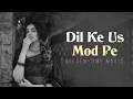 Lagu Dil Ke Us Mod Pe - Old Is Gold Romantic Song  Evergreen Hindi Love Song  70s Nostalgic Melody