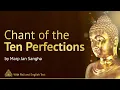 Download Lagu Chant of the Ten Perfections [Parami] ❖ Buddhist Chanting with Pāli \u0026 English Text ❖