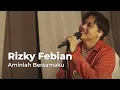 Download Lagu Rizky Febian - Aminlah Bersamaku | Musik Asik