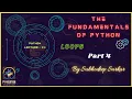 Python Fundamentals Loops Part 4 By Subhodeep Sarkar