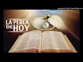 La Perla de hoy - Juan 1 16