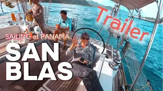 SAN BLAS | Sailing at PANAMA (Teaser)