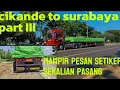 Download Lagu Cikande to surabaya part II BONGKAR 