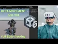 VR Body Tracking Meta Movement SDK V81 Integration in Unity Update in Course Nested Mango