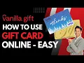 How to Use Vanilla Gift Card Online