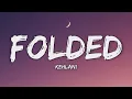 Lagu Kehlani - Folded (Lyrics)