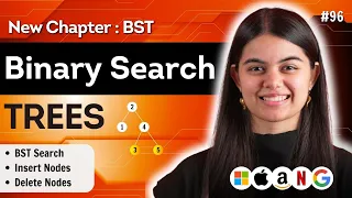 Binary Search Trees BSTs DSA Series L 96