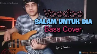 Download Voodoo - Salam Untuk Dia (Cover Speak Up) Bass Cover by Ube Barbossa MP3