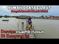 Download Lagu Rumah Di Atas Laut Ternyata Banyak Rumah Mewah Dan Nyaris Tidak Ada Daratan Di Kampung Ini
