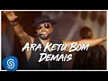 Lagu Alexandre Pires - Ara Ketu Bom Demais (O Baile do Nêgo Véio - Ao Vivo Em Jurerê) [Clipe Oficial]
