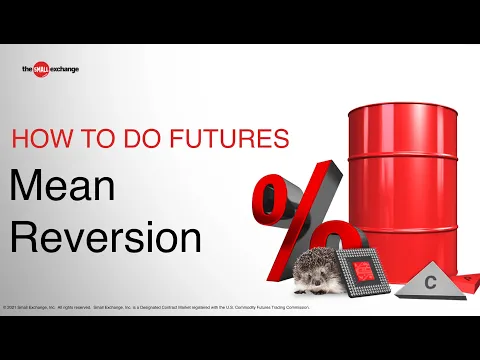 Learn How to Trade Mean Reversion | How to Do Futures