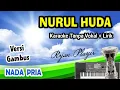 Download Lagu KARAOKE !!  NURUL HUDA (Cover) - NADA PRIA - VERSI GAMBUS ~ Aransmen :  Ryan Player