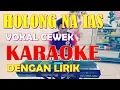 Download Lagu HOLONG NA IAS - KARAOKE DAN LIRIK - Suara Cewek  - Omega Trio