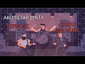 Download Lagu Aku tetap cinta - Repvblik ( cover DIAI MUSIC)