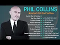 Lagu Phil Collins Greatest Hits Full Album 2026 | The Best Of Phil Collins | Soft Rock \u0026 Pop Hits