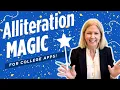 Elevate Your College Essay with Alliteration A Simple Trick for Style Sophistication Impact