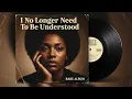 Lagu Unheard 1967 Soul Classic – I No Longer Need To Be Understood | Golden Era Roberta Flack Tribute