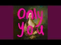 Lagu Only You