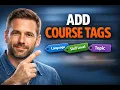 How to Add Course Tags for Better Search and Organization