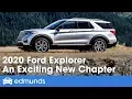 2020 Ford Explorer Review First Drive - An Exciting New Chapter Edmunds