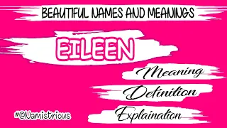EILEEN NAME MEANING EILEEN NAME GIRLS NAMES AND THEIR MEANINGS NAMISTRIOUS