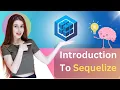 Tutorial 01 Introduction to Sequelize