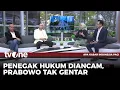 Penegak Hukum Diancam, Prabowo Tak Gentar | AKIP tvOne