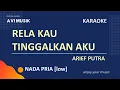 Lagu Rela Kau Tinggalkan Aku - Arief Putra | Karaoke Nada PRIA | Avimusik