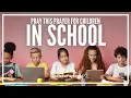 Morning Prayer For Children In School Blessings and Protection