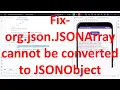 How to fix Value of type org json JSONArray cannot be converted to JSONObject in Android App code