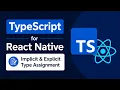 3 TypeScript for React Native - Implicit and Explicit Type Assignment