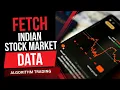 Fetch Historical Indian Stock Data NSE BSE Using Python Broker APIs
