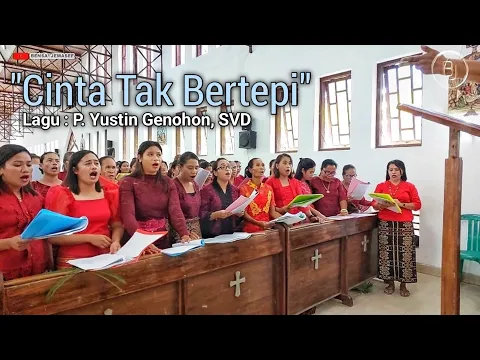 Download MP3 Cinta Tak Bertepi (Lagu: P. Yustin Genohon, SVD) || koor Lingkungan St.Yoseph Benpasi - TTU