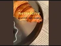 sensitive || superbaker (speed up song)