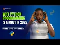 Why You Should Learn Python Programming in 2025