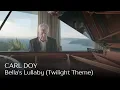 Download Lagu Carl Doy - Bella's Lullaby (Twilight Theme)