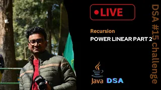 Linear power part 2 using recursion Time complexity using java