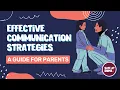 Effective Communication Strategies A Guide for Parents