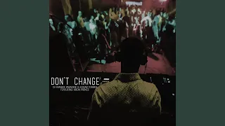 dont change