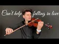 Download Lagu Can’t help falling in love - Elvis Presley - violin cover by David Bay