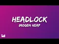 Download Lagu Imogen Heap - Headlock (Lyrics)