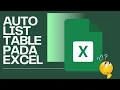 TUTORIAL MEMBUAT AUTOLIST TABLE PADA EXCEL MUDAH DAN GA RIBET