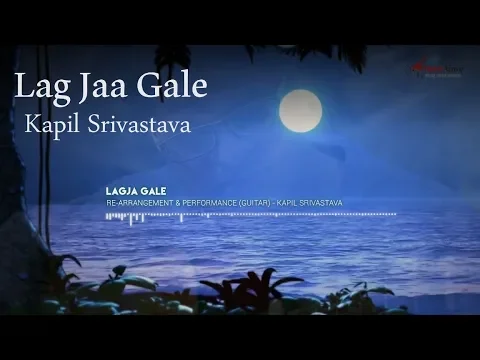 Download MP3 Lag Jaa Gale - Acoustic Guitar  Instrumental Cover | Kapil Srivastava | Bollywood Songs Hindi Lesson