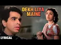 Download Lagu Dekh Liya Maine - Lyrics | Deedar | Lata Mangeshkar | Mohammed Rafi | Nargis | Dilip Kumar