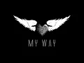 Download Lagu Ahmad Dhani -  MY WAY (terjemahan Indonesia)