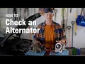 How to Check an Alternator